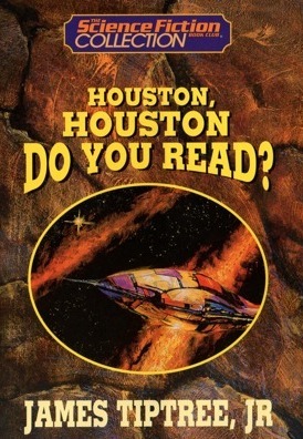 Houston, Houston, Do You Read? by Bob Eggleton, James Tiptree Jr.