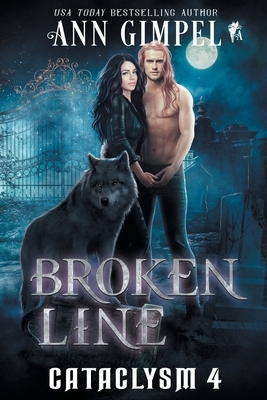 Broken Line: An Urban Fantasy by Ann Gimpel