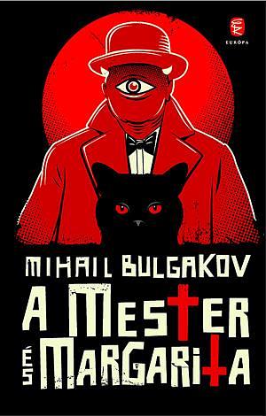 A Mester és Margarita by Mikhail Bulgakov