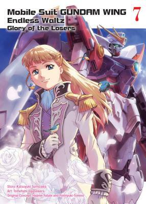 Mobile Suit Gundam Wing, 7: Glory of the Losers by Katsuyuki Sumizawa