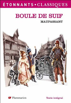 Boule de suif by Guy de Maupassant