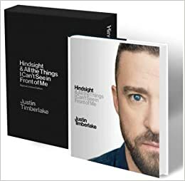 Hindsight (Justin Timberlake Hindsight) - Limited Collector's Edition in Slipcase {Hindsight} by Justin Timberlake
