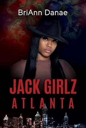 Jack Girlz Atlanta  by BriAnn Danae