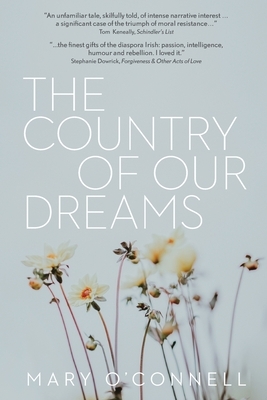 The Country of Our Dreams: a novel of Australia and Ireland by Mary O'Connell