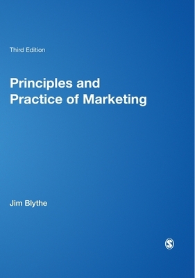 Principles and Practice of Marketing by Jim Blythe