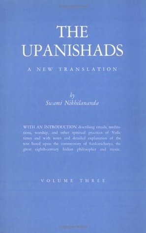 The Upanishads: Volume 3 by Swami Nikhilananda