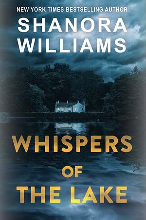 Whispers of the Lake by Shanora Williams