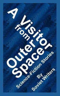 A Visitor from Outer Space by Alexander Belayev