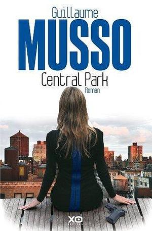 Central Park: Roman by Guillaume Musso, Guillaume Musso