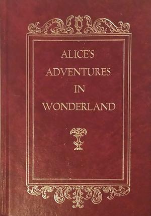 -Alice's Adventures in Wonderland by Lewis Carroll