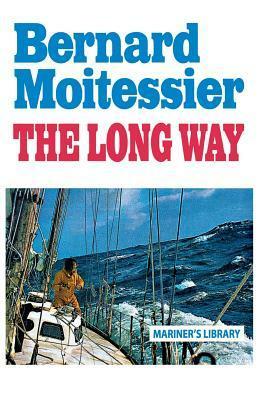 The Long Way by Bernard Moitessier