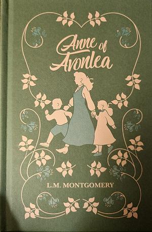 Anne of Avonlea by L.M. Montgomery