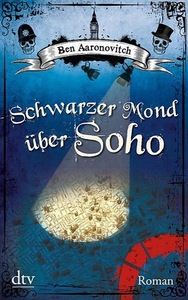 Schwarzer Mond über Soho by Ben Aaronovitch