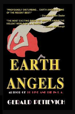 Earth Angels by Gerald Petievich