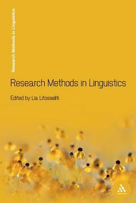 Research Methods in Linguistics by Lia Litosseliti