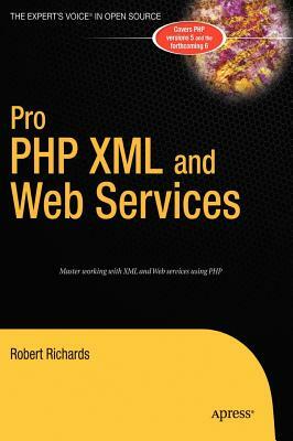 Pro PHP XML and Web Services by Robert Richards