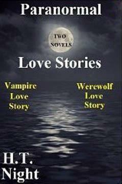 Paranormal Love Stories by H.T. Night