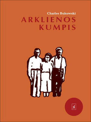 Arklienos kumpis by Charles Bukowski