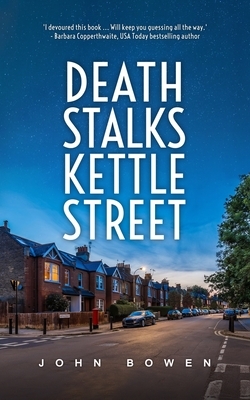 Death Stalks Kettle Street by John Bowen