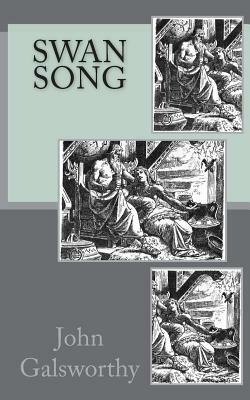 Swan Song by John Galsworthy