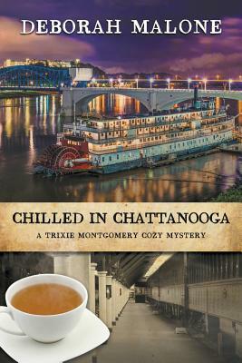 Chilled in Chattanooga by Deborah Malone