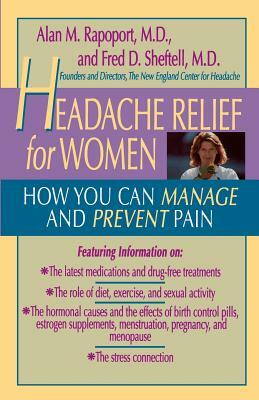 Headache Relief for Women by Alan M. Rapoport