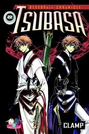 Tsubasa: RESERVoir CHRoNiCLE, Vol. 22 by CLAMP