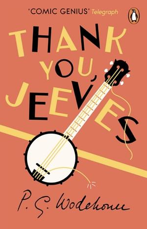 Thank You, Jeeves by P.G. Wodehouse