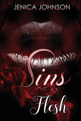 Sins of My Flesh by Jenica Johnson