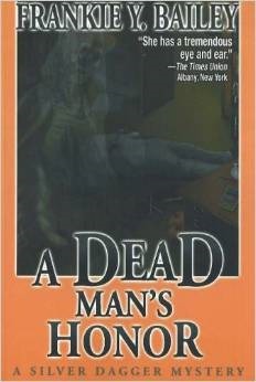 A Dead Man's Honor by Frankie Y. Bailey