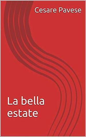 La bella estate by Cesare Pavese