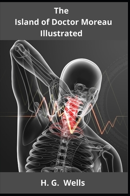 The Island of Doctor Moreau Illustrated by H.G. Wells