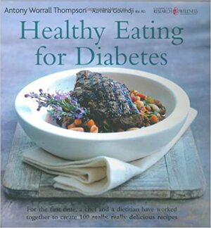 Healthy Eating for Diabetes by Azmina Govindji, Antony Worrall Thompson