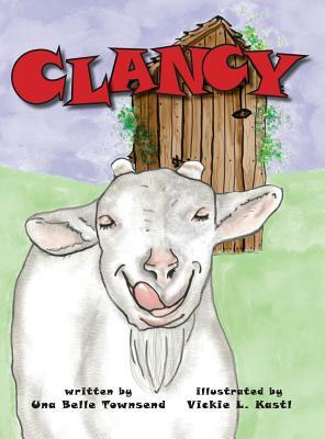 Clancy by Una Belle Townsend, Vickie Kastl