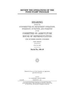 Review the operations of the Food Stamp Program by Committee on Agriculture (house), United States Congress, United States House of Representatives