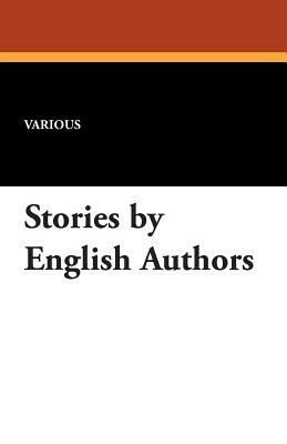 Stories by English Authors by Various