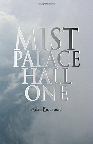 Mist Palace Hall One by Adam Boustead