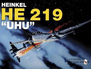 Heinkel He 219 Uhu by Heinz J. Nowarra