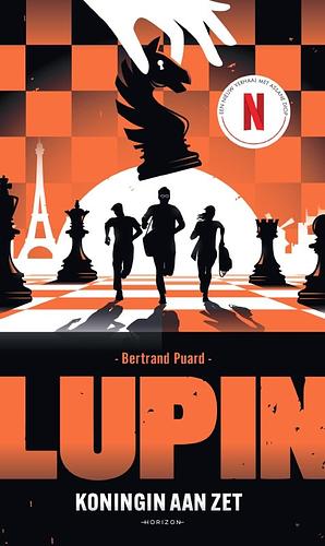 Lupin - Koninging aan zet by Bertrand Puard