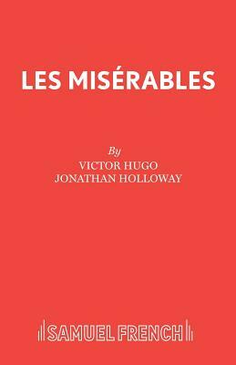 Les Misérables by Jonathan Holloway, Victor Hugo