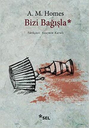 Bizi Bağışla by A.M. Homes