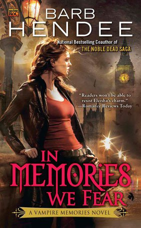 In Memories We Fear by Barb Hendee