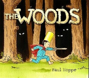 The Woods by Paul Hoppe