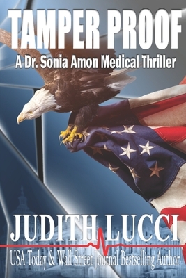 Tamper Proof: A Sonia Amon, MD Medical Thriller by Judith Lucci