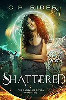 Shattered by C.P. Rider