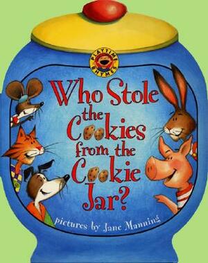 Who Stole the Cookies from the Cookie Jar? by Jane Manning