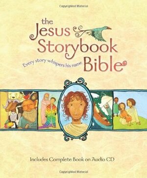 Jesus Storybook Bible Deluxe Edition by Sally Lloyd-Jones, Jago, David Suchet
