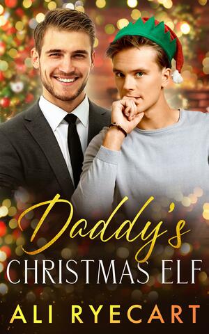 Daddy's Christmas Elf by Ali Ryecart, Ali Ryecart