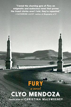 Fury: A Novel by Christina MacSweeney, Clyo Mendoza