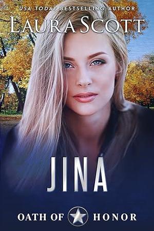 Jina: A Christian Romantic Suspense by Laura Scott, Laura Scott